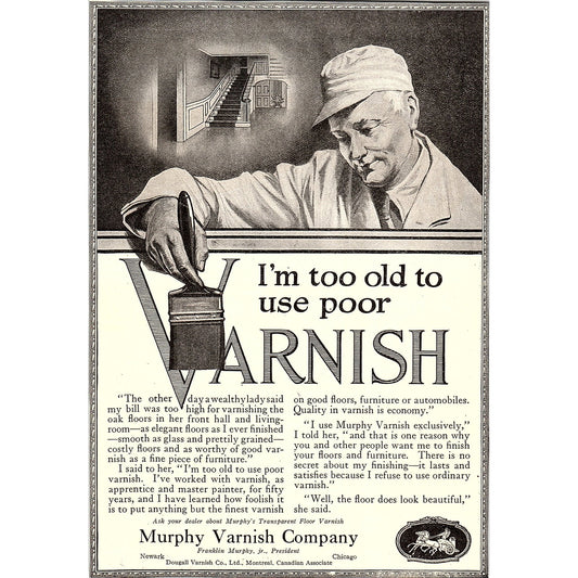 Murphy Varnish Co Franklin Murphy Jr Too Old for Poor Varnish c1920 Ad AF8-10