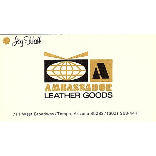 Ambassador Leather Goods Joy Hall Tempe AZ Vintage Business Card SD9-B4