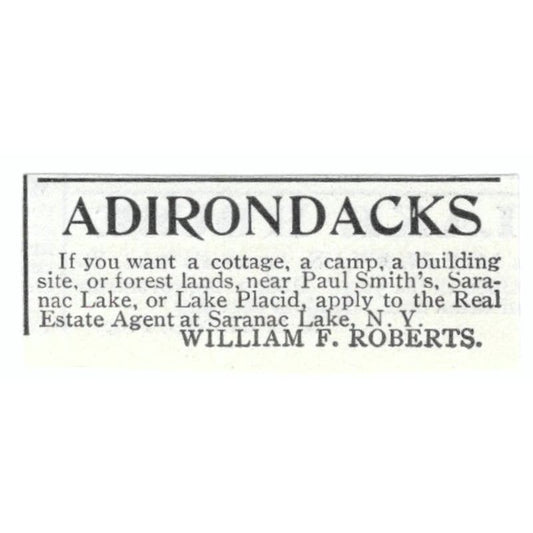 Adirondacks Real Estate Saranac Lake William F. Roberts c1918 Ad AE5-SV5