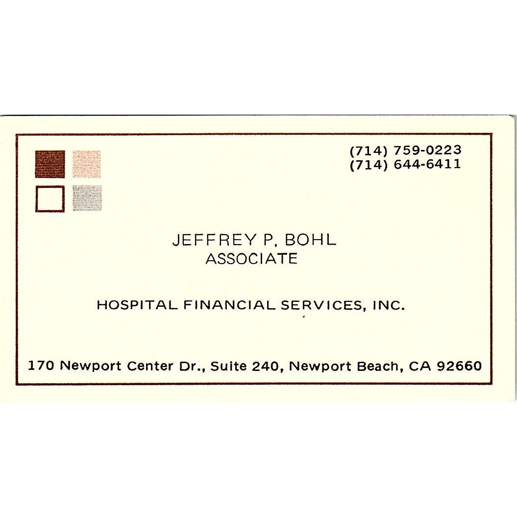 Hospital Financial Services Jeffrey P Bohl Newport Beach CA Business Card SF3-B4