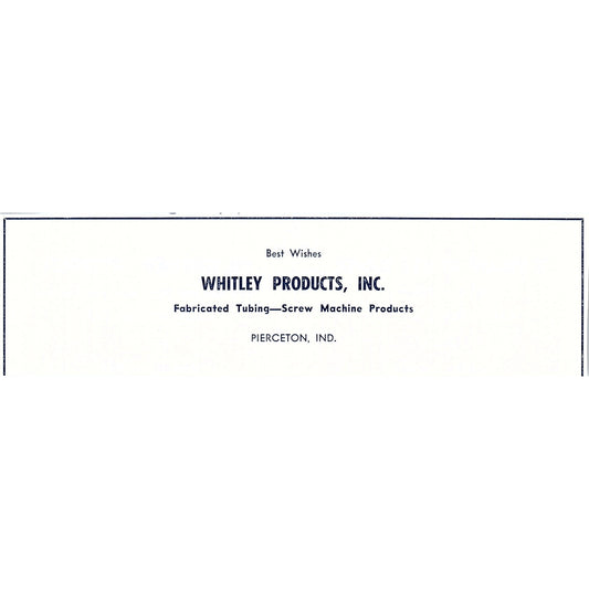 Whitley Products, Inc Fabricated Tubing Pierceton Indiana 1964 Ad AG1-9