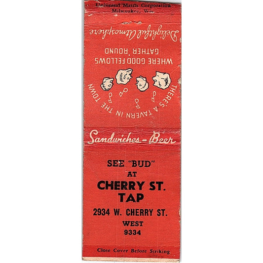 See Bud at Cherry St. Tap 2934 W. Cherry St Milwaukee Vtg Matchbook Cover SC7-Y5
