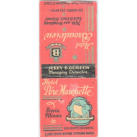 Hotel Pére Marquette Peoria, Broadview East St. Louis Gordon Matchbook SF3-Y8