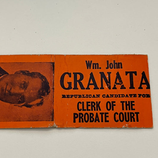 Vote William John Granata Republican Clerk of Probate Court Matchbook MB59-1