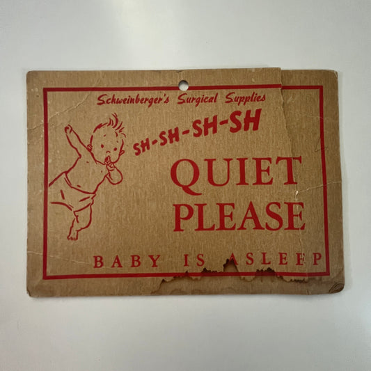 Vintage Otto Schweinberger & Co Moline IL - Quiet Baby Sleeping Sign J17