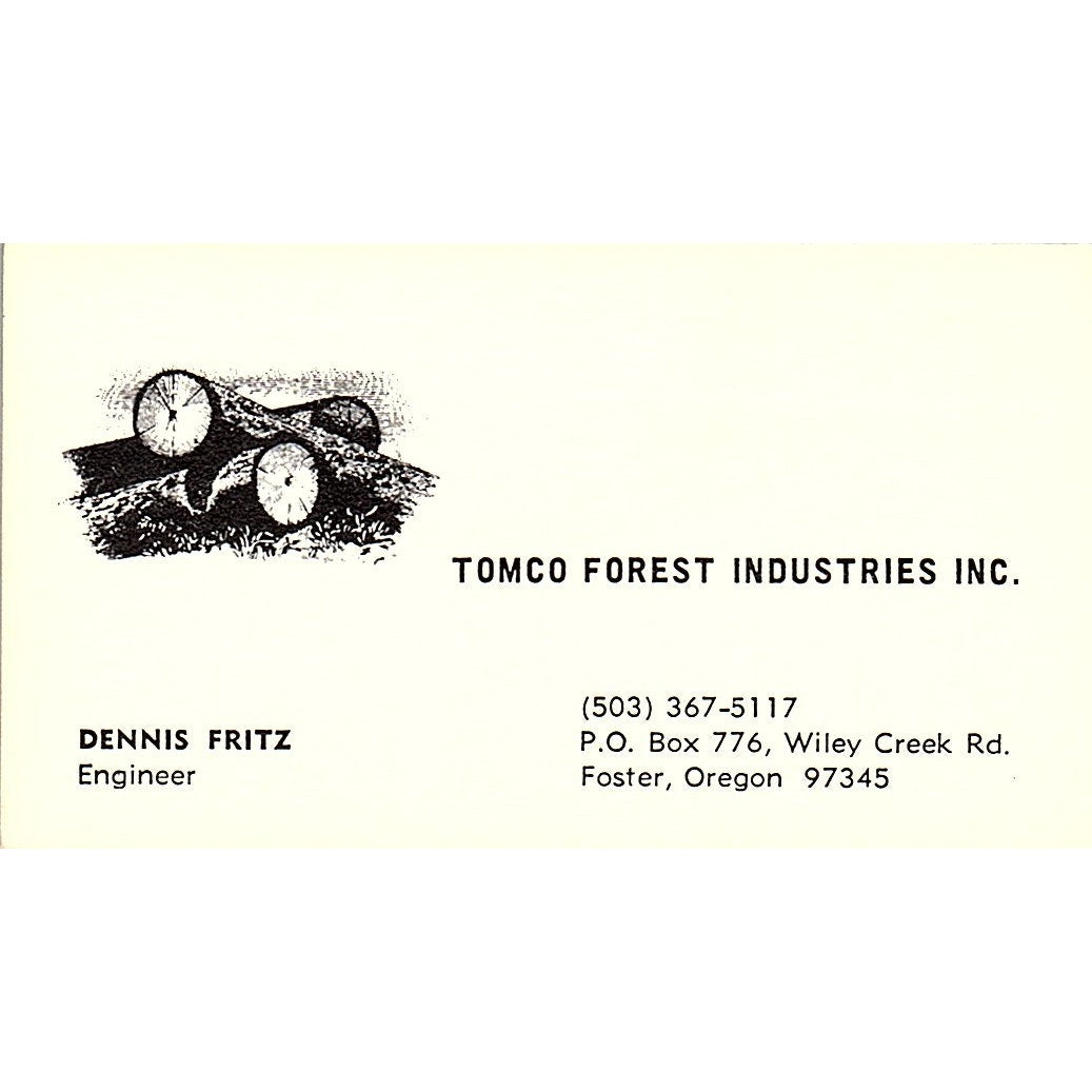 Dennis Fritz Tomco Forest Industries Inc Foster OR Vintage Business Card SD9-B4