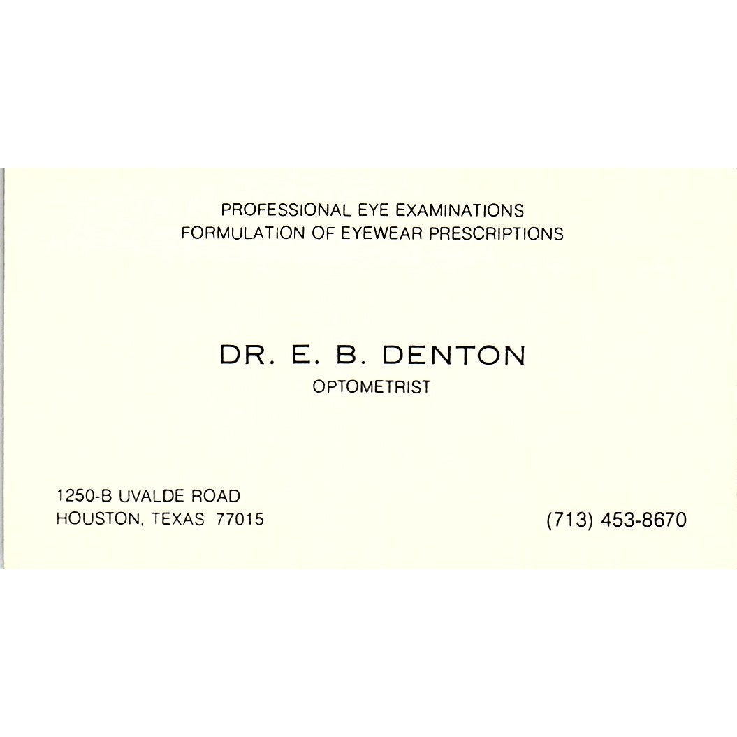 Dr. E.B. Denton Optometrist Houston Texas Vintage Business Card SB4-B7