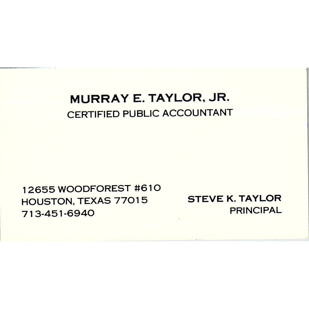 Murray E Taylor Jr CPA Steve K Taylor Houston TX Vintage Business Card SD9-B1