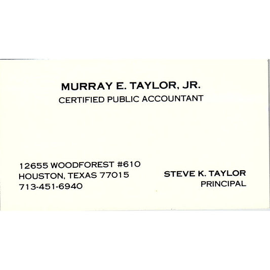 Murray E Taylor Jr CPA Steve K Taylor Houston TX Vintage Business Card SD9-B1