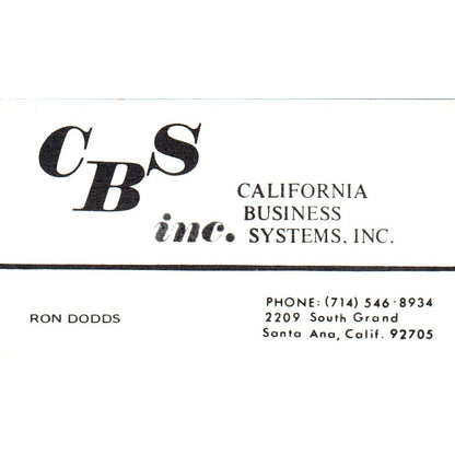 Ron Dodds CBS California Business Systems Santa Ana Vintage Business Card SE3-B3