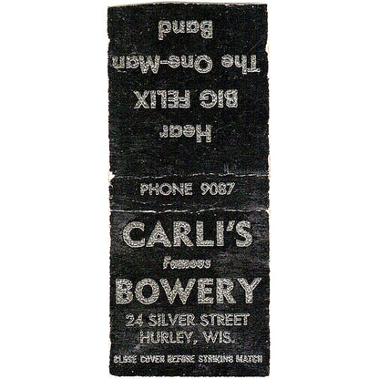 Carli's Famous Bowery Hurley WI Vintage Matchbook Cover SC7-Y9