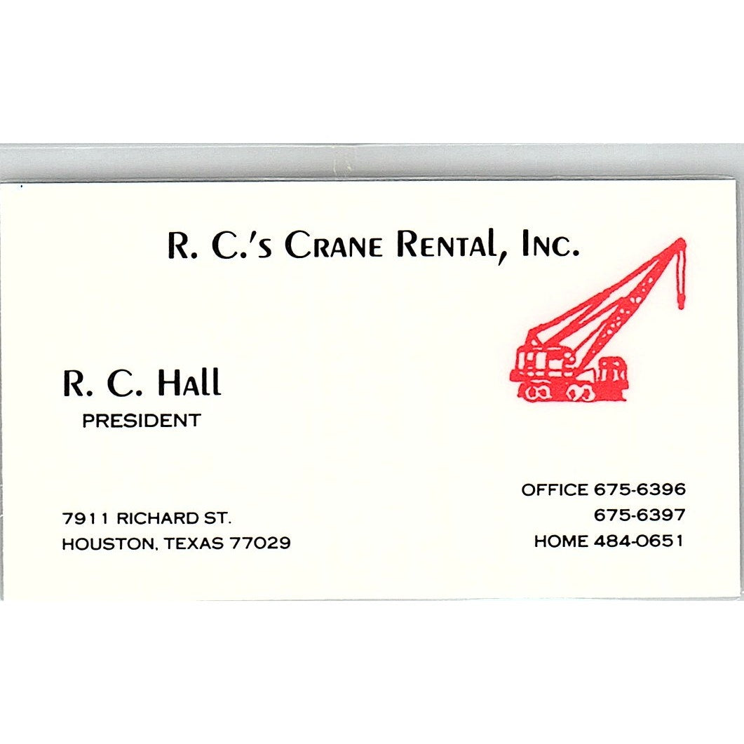 R.C. Hall R.C.'s Crane Rental Inc Houston Vintage Business Card SC9-B3