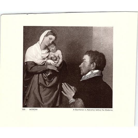 Moroni - A Gentleman in Adoration Before the Madonna Art Print 6x7 V12