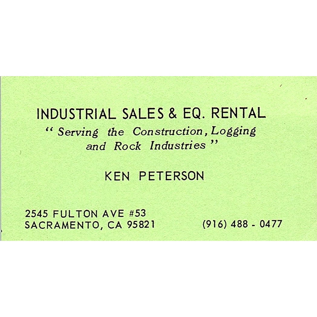 Industrial Sales and Eq. Rental Ken Peterson Sacramento CA Business Card SB4-B4