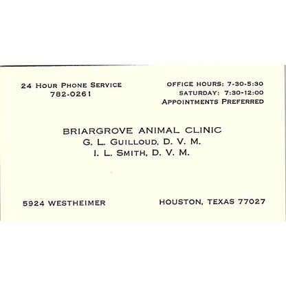 Briargrove Animal Clinic G.L. Guilloud, I.L. Smith D.V.M. Houston Card SE5-B1