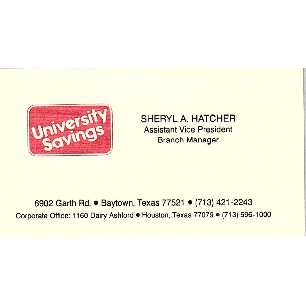University Savings Sheryl A. Hatcher Baytown TX Vintage Business Card SSB4-B12