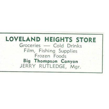 Loveland Heights Store Big Thompson Canyon Rutledge 1957 Estes Park Ad AG4-S11