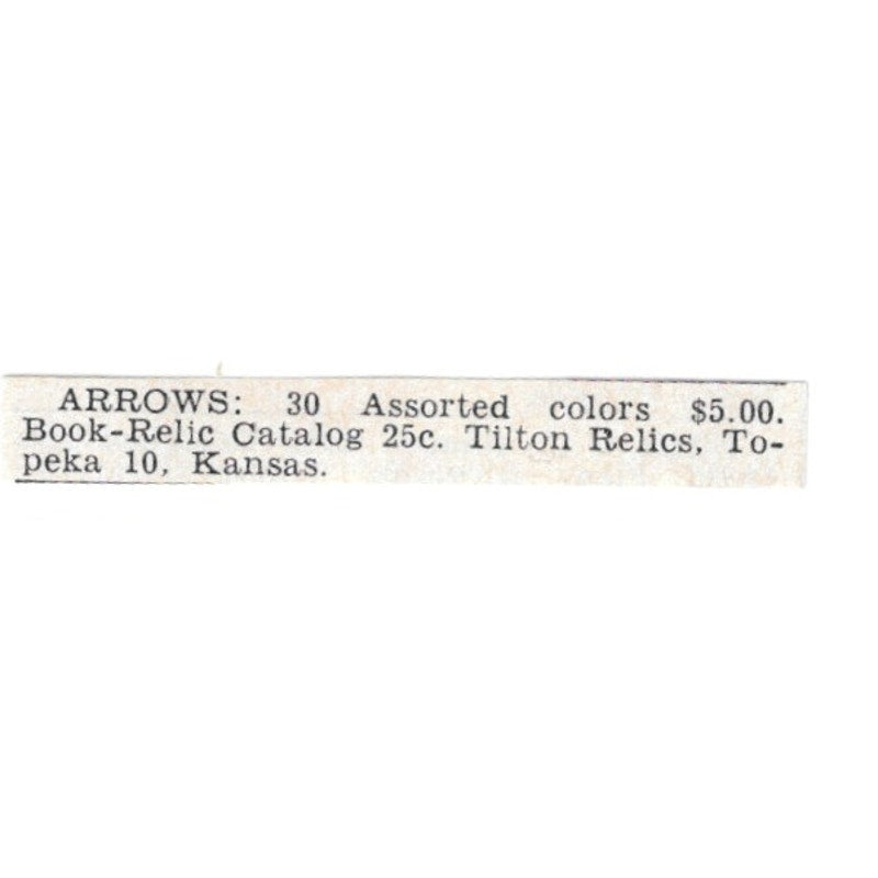 Arrows - Tilton Relics, Topeka Kansas 1955 Ad AG1-S9