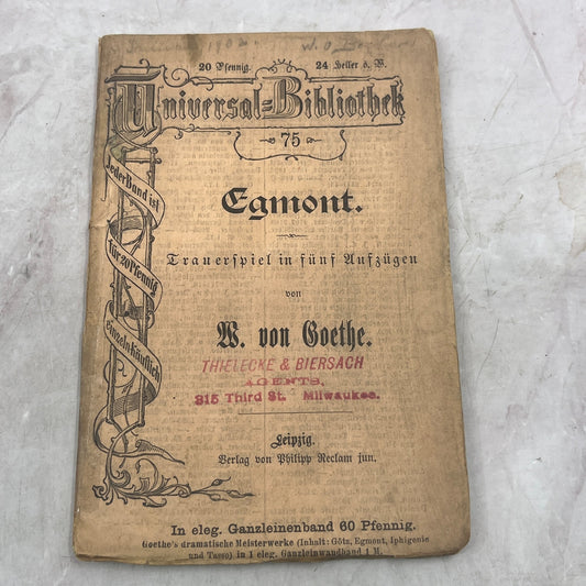 c1900 Universal Bibliothek - Egmont Tragedy in 5 Acts W Von Goethe German TJ6-OB