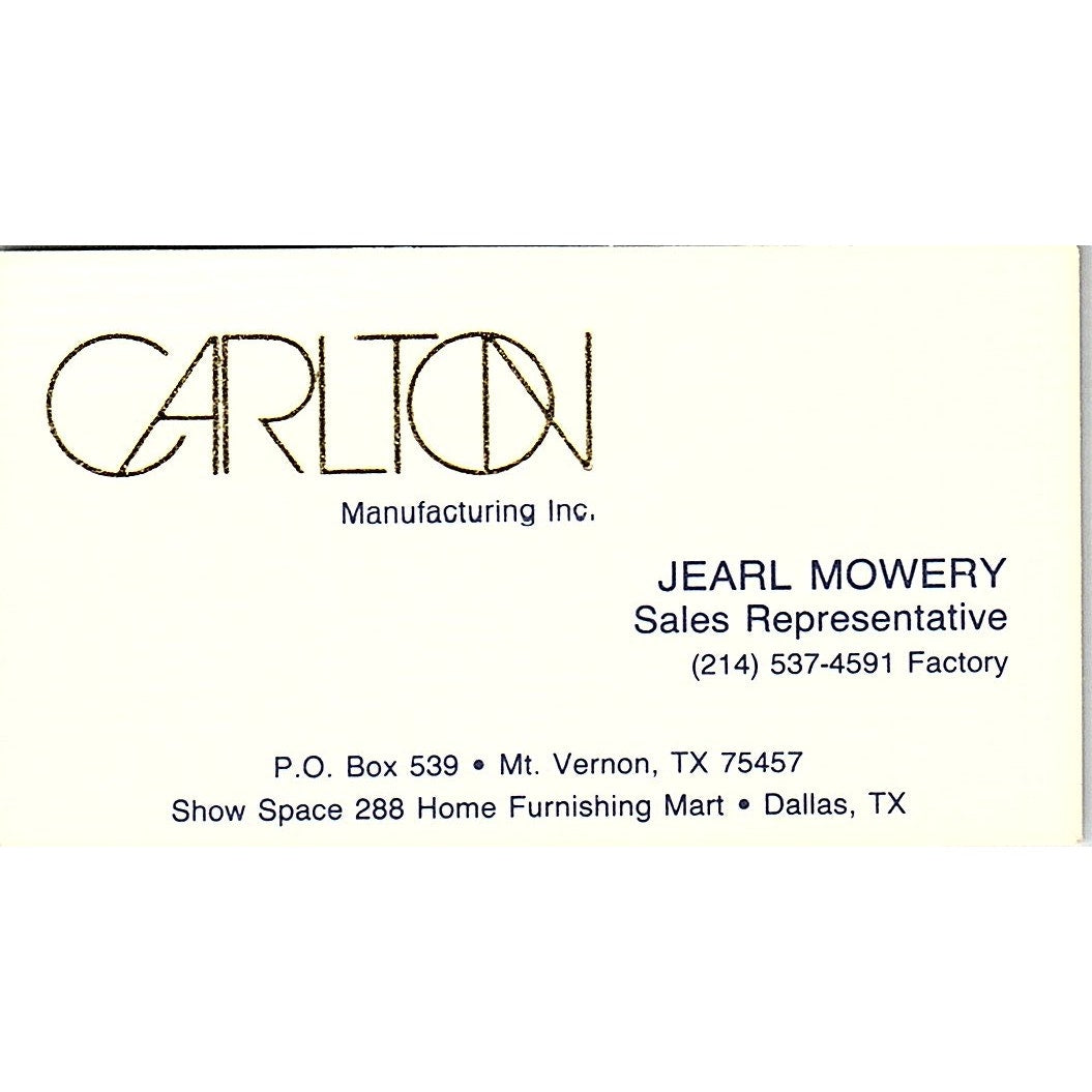 Jearl Mowery Carlton Mfg Inc Dallas, Mt Vernon TX Vintage Business Card SC9-B8