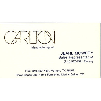 Jearl Mowery Carlton Mfg Inc Dallas, Mt Vernon TX Vintage Business Card SC9-B8