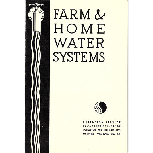 Farm & Home Water Systems 1939 Ames Iowa Farm Bulletin TK2-XB6