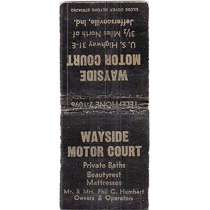 Wayside Motor Court Phil C. Humbert Jeffersonville IN Vtg Matchbook Cover SF3-Y8