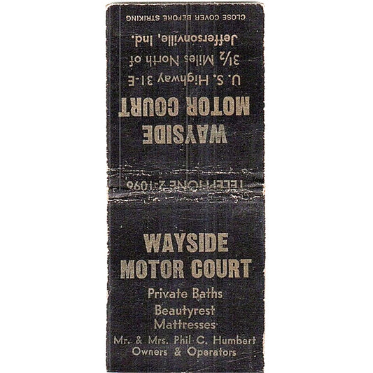 Wayside Motor Court Phil C. Humbert Jeffersonville IN Vtg Matchbook Cover SF3-Y8