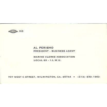 Al Perisho Marine Clerks Local 63 ILWU Wilmington CA Vtg Business Card SC9-B13