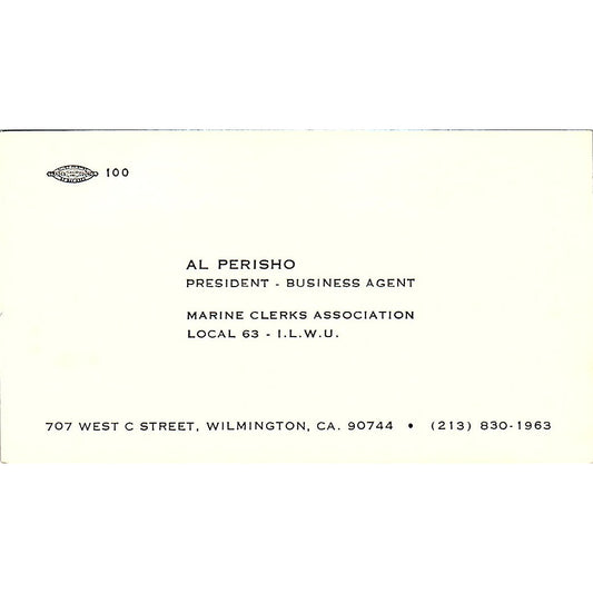 Al Perisho Marine Clerks Local 63 ILWU Wilmington CA Vtg Business Card SC9-B13