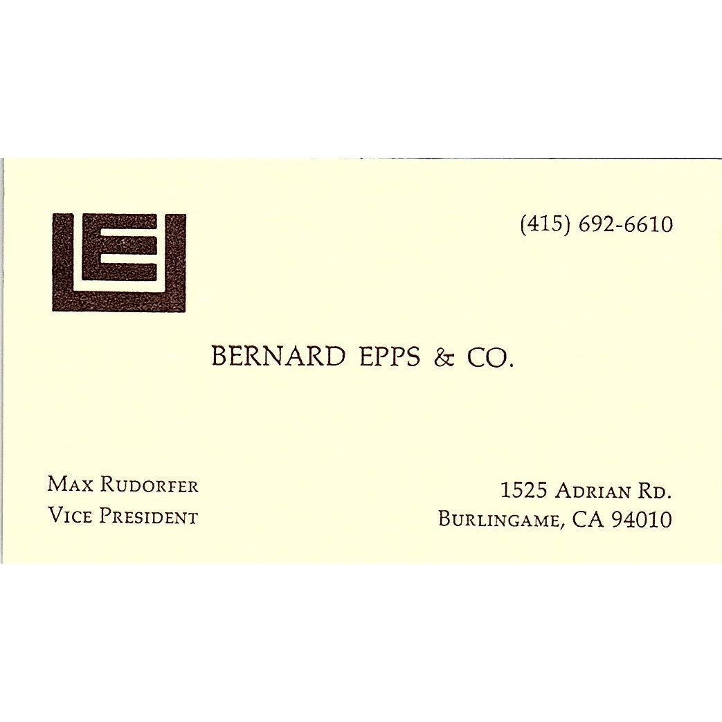 Bernard Epps & Co Max Rudorfer Burlingame CA Vintage Business Card SB4-B9