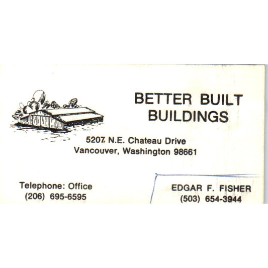 Edgar F. Fisher Better Built Buildings Vancouver WA Vintage Business Card SD8-B3