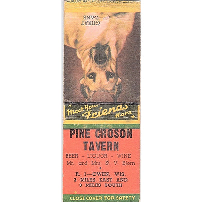 Pine Croson Tavern Owen WI Great Dane Vintage Matchbook Cover SC7-Y4