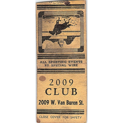2009 Club 2009 W. Van Buren St Chicago IL Vintage Matchbook Cover SC7-Y7