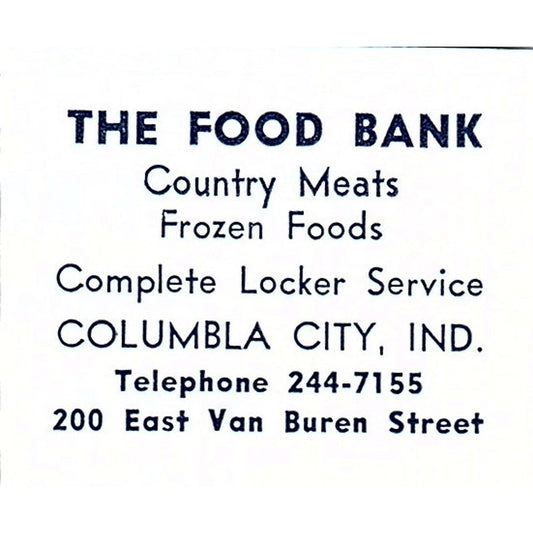 The Food Bank Country Meats E. Van Buren Columbia City Indiana 1964 Ad AG1-S17