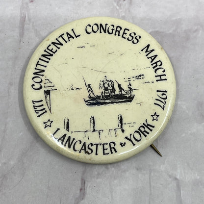 Continental Congress Lancaster York 1777-1977 Vintage Pinback Button TC5-PB