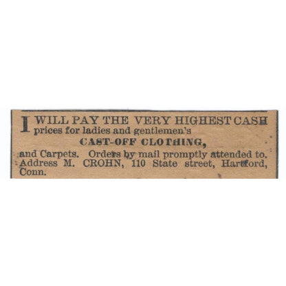 Cash For Cast Off Clothing M. Crohn Hartford 1886 Newspaper Ad AF7-SS7