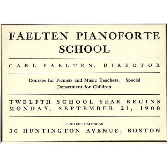 Carl Faelten Pianoforte School Huntington Ave Boston - 1908 Ad AF5-5