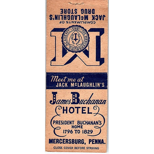 Jack McLaughlin's Drug Store James Buchanan Hotel Mercersburg Matchbook SE5-Y2