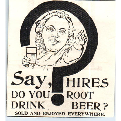 Say, Do You Drink Hires Root Beer? c1890 Victorian Ad AE8-CH10