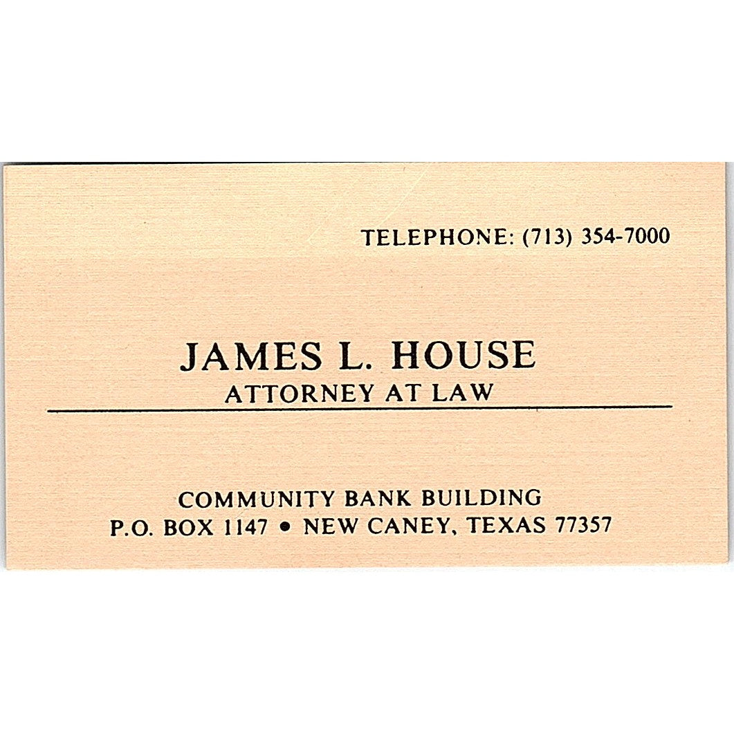 James L House Attorney New Caney TX Vintage Business Card SE3-B11