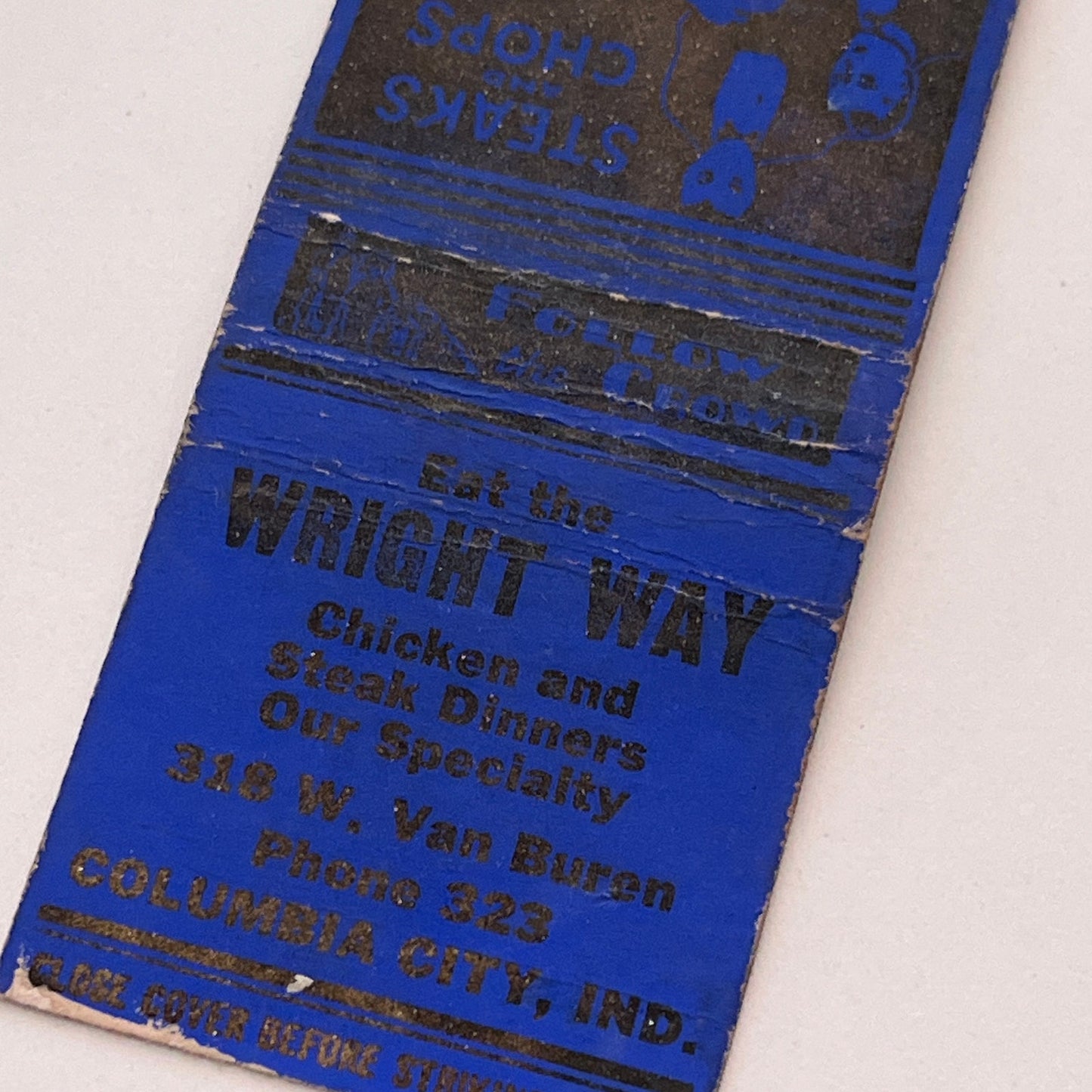 Wright Way Chicken Dinners Columbia City IN Vintage Matchbook Cover TB6-MB2-3