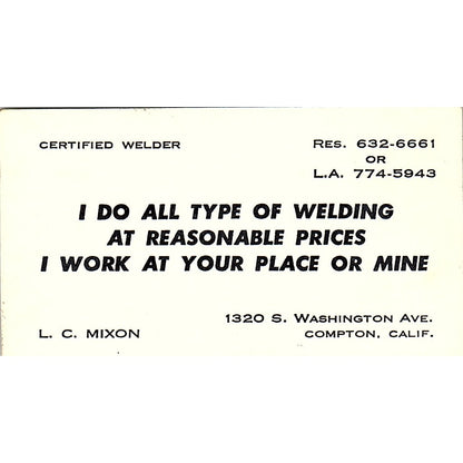 L.C. Mixon Certified Welder Compton CA Vintage Business Card SC9-B12