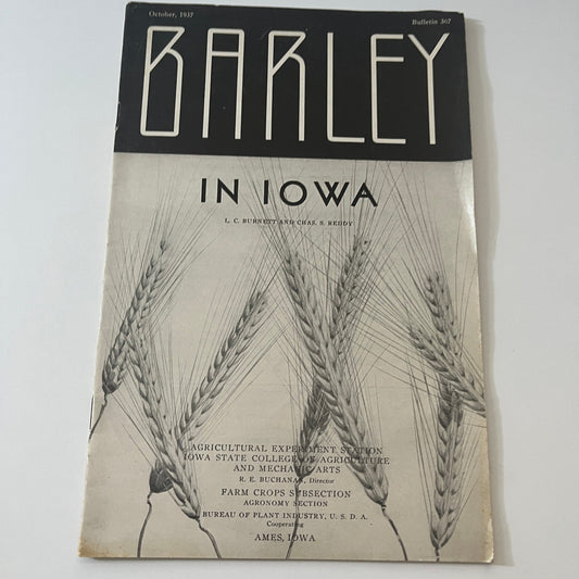 Barley in Iowa IC Burnett Chas Reddy 1937 Ames Farmers Bulletin Booklet TK2-XB3