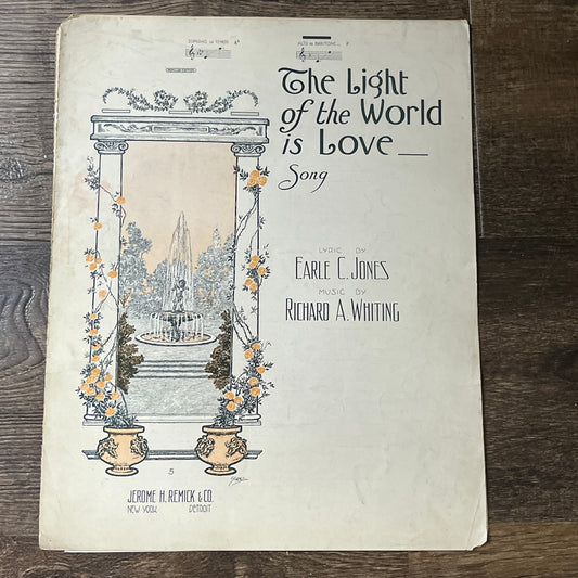 The Light of the World is Love Earle Jones Richard Whiting 1913 Sheet Music V13