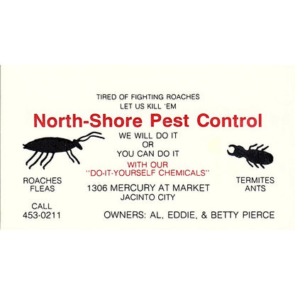 North Shore Pest Control Eddie & Betty Pierce Jacinto City Business Card SD9-B9