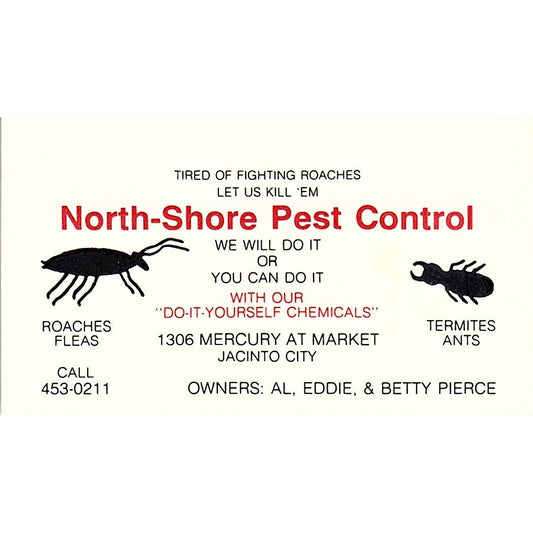 North Shore Pest Control Eddie & Betty Pierce Jacinto City Business Card SD9-B9