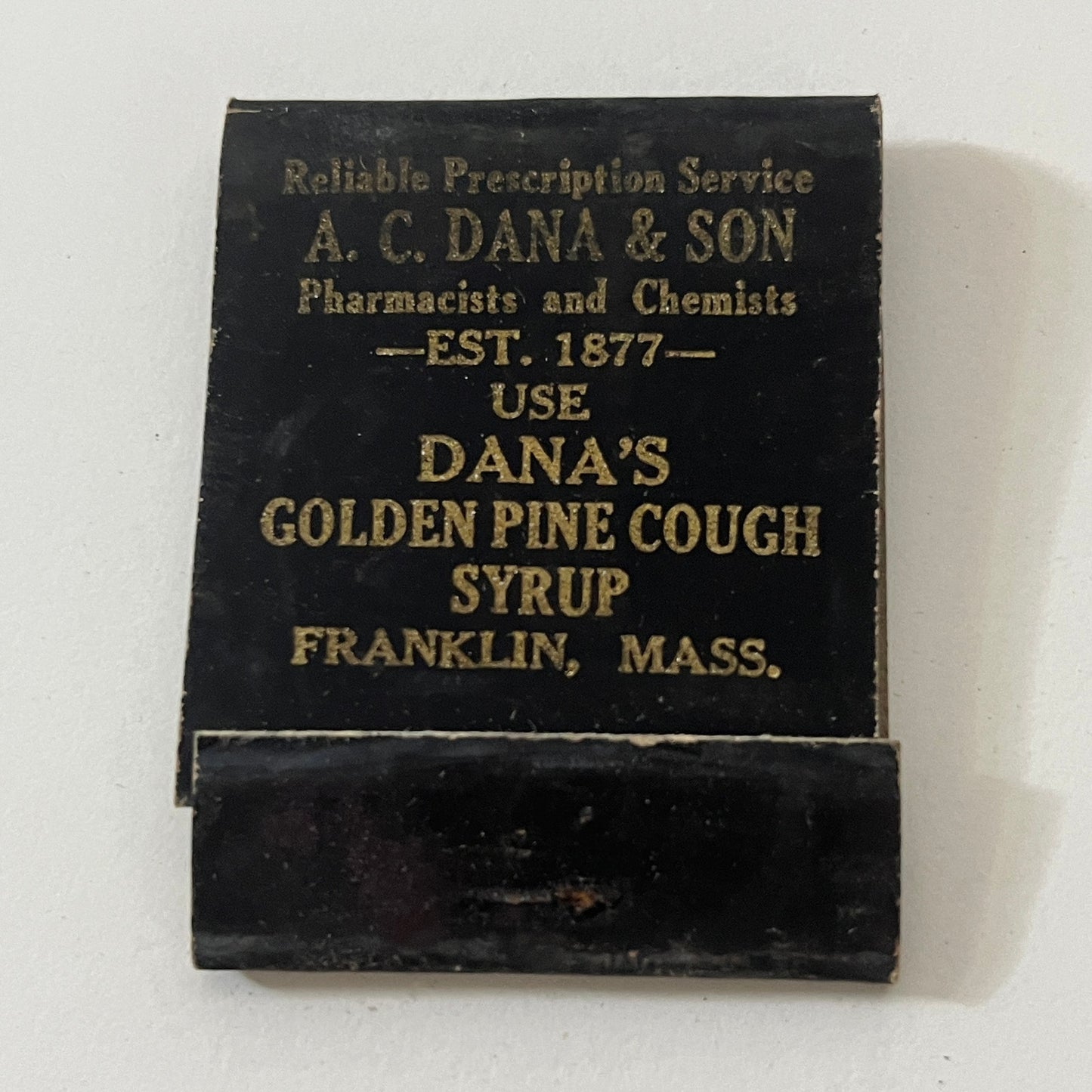 A.C. Dana & Son Golden Pine Cough Syrup Franklin MA Matchbook Cover TB6-MB1-1