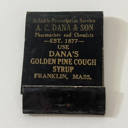 A.C. Dana & Son Golden Pine Cough Syrup Franklin MA Matchbook Cover TB6-MB1-1
