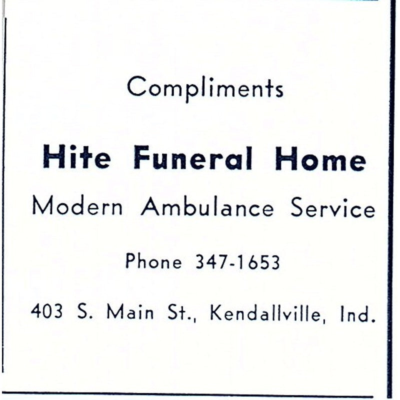 Hite Funeral Home - 403 S. Main St Kendallville Indiana 1964 Ad AG1-S16